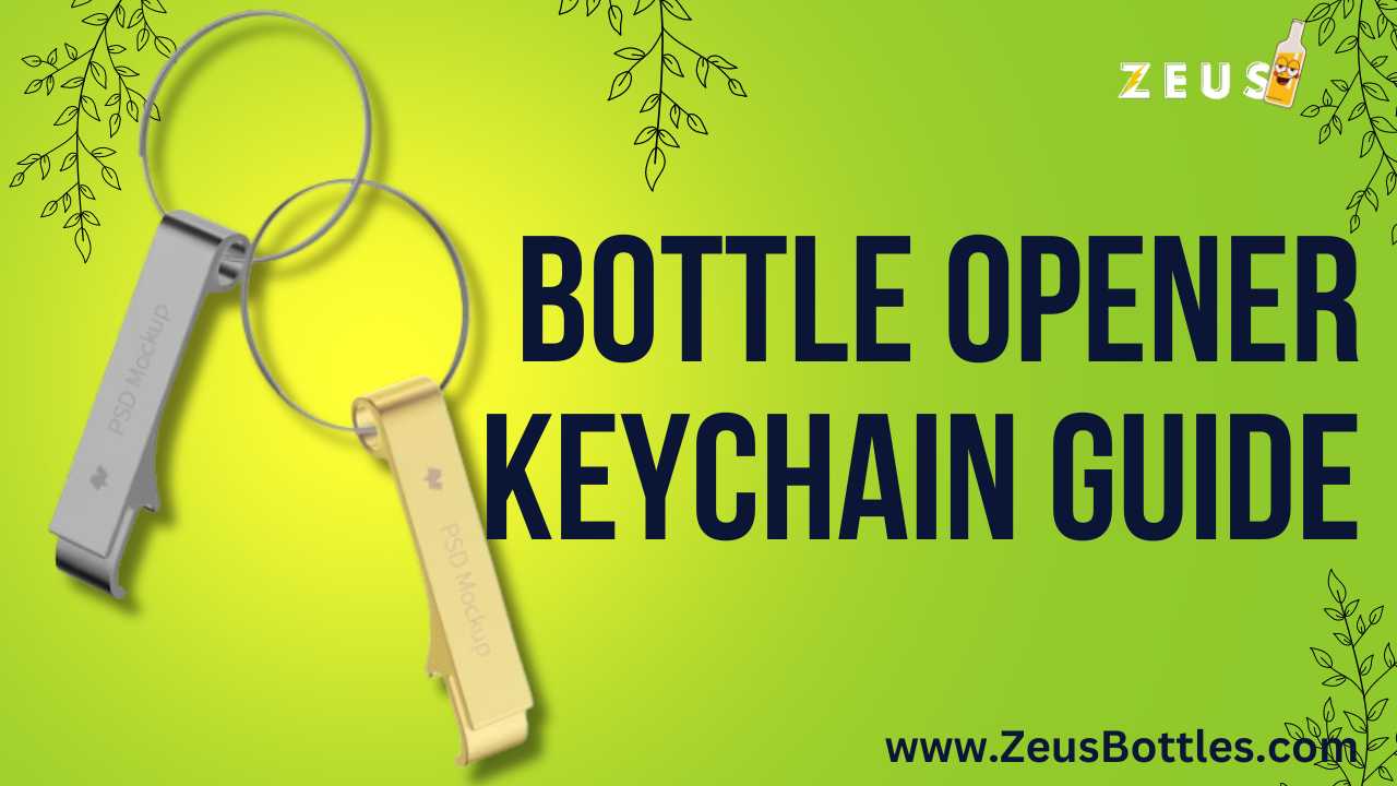 Bottle Opener Keychain Guide